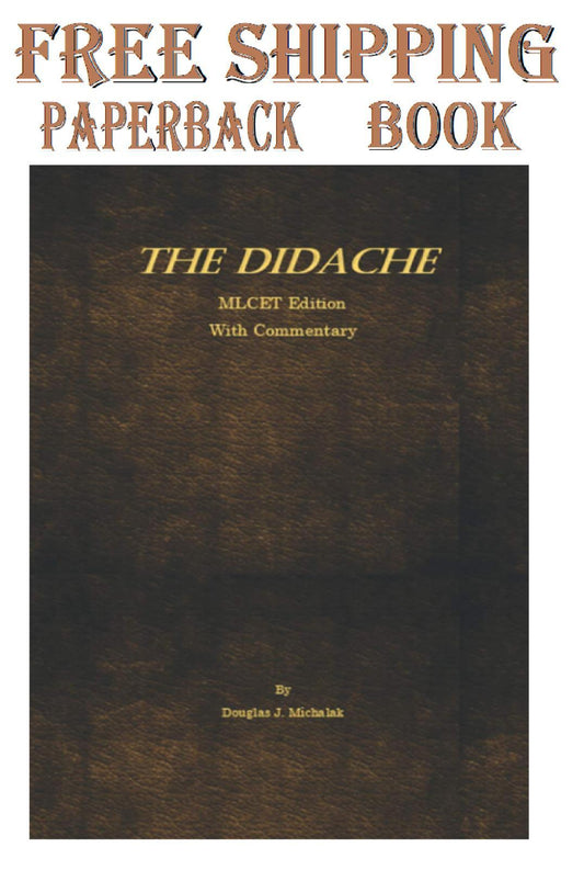 The Didache with Commentary: (The Teaching of the Twelve Apostles to the Nations